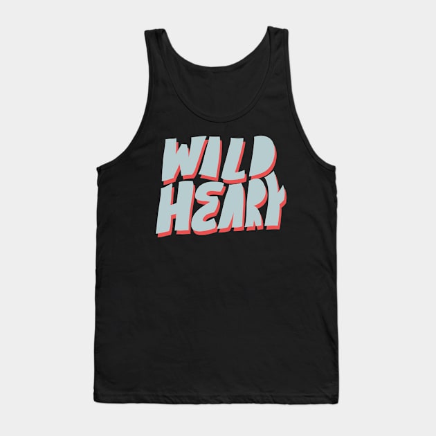 Wild heart Tank Top by juliealex